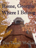 Rome, Georgia.   Where I Belong